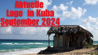 Aktuelle Lage in Kuba  September 2024 [upl. by Rella964]