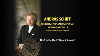 András Schiff  Sonata No4 in E♭ Op7 quotGrand Sonataquot  Beethoven LectureRecitals [upl. by Adallard]