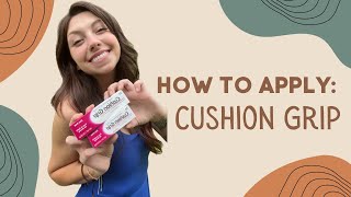 Cushion Grip Tutorial [upl. by Nyssa]