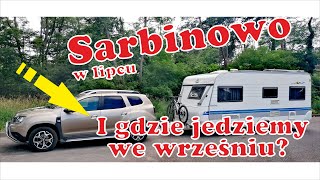 Sarbinowo Przyczepą Kempingową i gdzie jedziemy we wrześniuVlog17 [upl. by Ttehc]