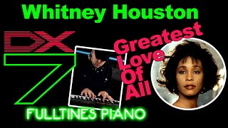 Yamaha DX7 MK1 FULLTINES Electric Piano  Whitney Houston Greatest Love Of All  Rogelio Souza [upl. by Lippold]