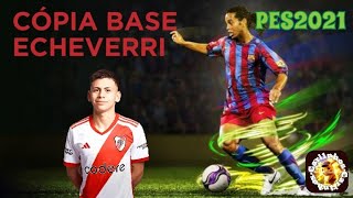 PES 2021  CÓPIA DE BASE  ECHEVERRI RIVER PLATE [upl. by Laro]