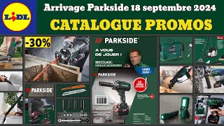 catalogue Lidl parkside 18 septembre ✅ Arrivage bricolage 🔥Promo SilverCrest Auto Moto UltimateSpeed [upl. by Cami53]