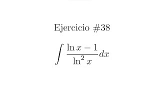 Integral Indefinida Cambio de variable  Ejercicio 38 [upl. by Enelyad]