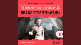 Chapter 23  The Case of the Elephant Man The New Adventures of Sherlock Holmes Episode 19 [upl. by Costa]