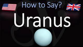 How to Pronounce Uranus CORRECTLY amp NICELY [upl. by Oriana]