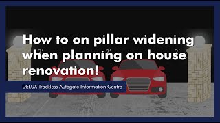 How to on pillar widening when planning on house renovation DELUXTracklessAutogateInformation [upl. by Killam]