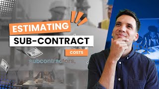 Construction Estimating Subcontract costs [upl. by Ivatts537]