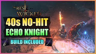 40 second Echo Knight  Build Included  No Rest For The Wicked [upl. by Burnett]