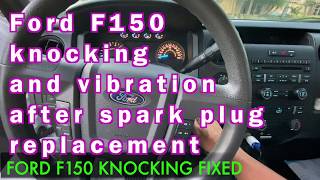 Ford F150 knocking and vibration after spark plug replacement [upl. by Ssalguod306]