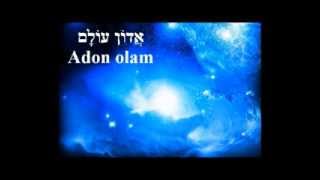 ADON OLAM אֲדוֹן עוֹלָם  Eternal Master [upl. by Ecylahs]