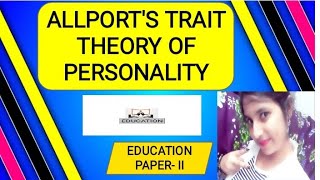 Gordon Allports Trait Theory of personality [upl. by Salkin]