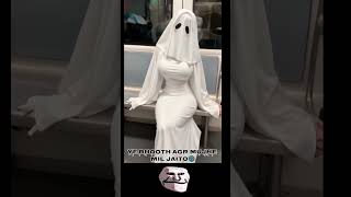 Ghost in memes🌚 Ghostmemes memes sexy lady viralshorts reelsvideo [upl. by Kippie]