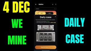 We Mine Daily Case 4 December  we mine Daily Combo [upl. by Nnairret]