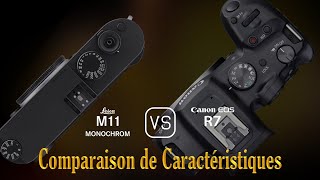 Leica M11 Monochrome vs Canon EOS R7 Une Comparaison de Caractéristiques [upl. by Mouldon]