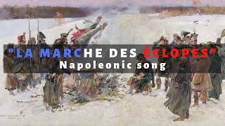 quotLa marche des éclopésquot French Napoleonic song Version 1 [upl. by Atnahsa978]