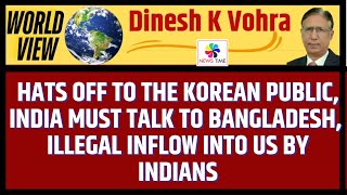 Hats Off to the Korean Public India Must Talk to Bangladesh Illegal Inflow into US by Indians [upl. by Cima]