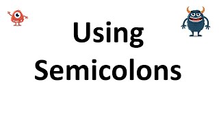 Using Semicolons [upl. by Philender902]