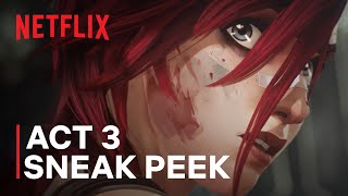 Arcane Season 2  Act 3 Sneak Peek  Netflix [upl. by Gustin]