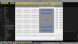 0098 DeMultiplexing Control Signals amp cleanup 16Bit Computer From Scratch [upl. by Anoerb432]