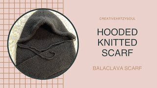 HOODED KNITTED SCARF  BALACLAVA SCARF  DIY [upl. by Ecniuq]