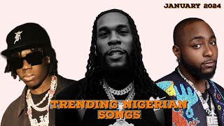 Top 20 Nigerian Songs Of January 2024 [upl. by Nellaf113]