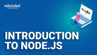 Introduction to Nodejs  NodeJS Tutorial for Beginners  Nodejs Training  Edureka Rewind [upl. by Nylde]