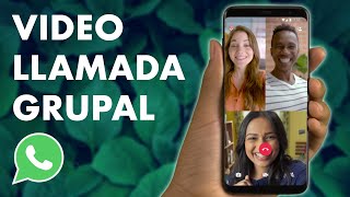 Cómo hacer una VIDEOLLAMADA GRUPAL EN WHATSAPP para hablar con amigos y familiares 👨‍👩‍👧‍👦 [upl. by Deys]