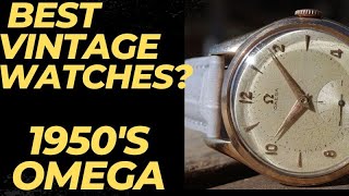 Best Vintage Watches 1950s Omega  Review [upl. by Gianni]