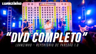 LUANZINHO  Repertório de Paredão 10 DVD Completo [upl. by Hgieleak]