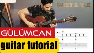 Gülümcan for guitar  Sheet amp tab [upl. by Enaywd]