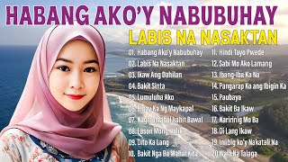 Habang AkoY Nabubuhay💗Nonstop OPM Hits Songs 2024 All original Tagalog Love songs SANSHAI [upl. by Ysnat759]