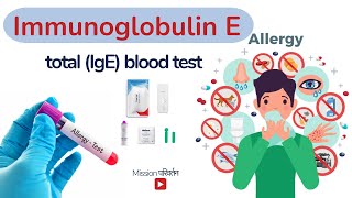 Total IgE blood test for allergy  treatment for allergic reactions [upl. by Trev]