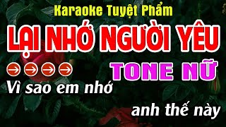 Lại Nhớ Người Yêu  Karaoke Tone Nữ  Karaoke Tuyệt Phẩm [upl. by Erimahs]