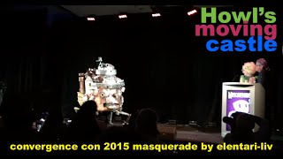 Howls Moving Castle  Convergence 2015 Masquerade [upl. by Eityak]