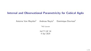 Internal and Observational Parametricity for Cubical Agda  Antoine Van Muylder [upl. by Aceber823]