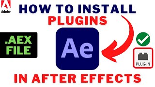 How To Install PLUGINS In AFTER EFFECTS 2022  How To Install AEX File In After Effects Easily [upl. by Weikert]