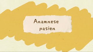 Anamnese pasien [upl. by Eglanteen]