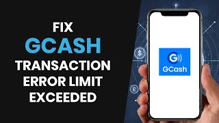 How to EASILY Fix GCash Transaction Error Limit Exceeded FULL GUIDE [upl. by Kurtz]