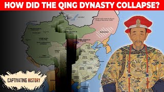 How Did The Qing Dynasty Collapse [upl. by Aimahs]