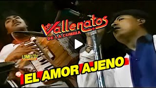 1991  EL AMOR AJENO  Los Vallenatos de la Cumbia  En Vivo [upl. by Sina315]