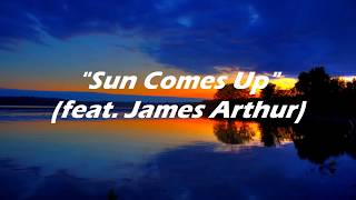 Rudimental  Sun Comes Up Lyrics on Screen feat James Arthur [upl. by Ebaj]