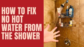 How To Fix No Hot Water From Shower In Under 5 Minutes [upl. by Oilicec871]