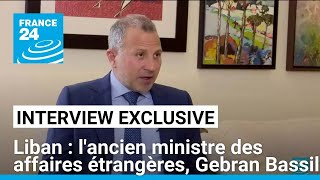 Liban  interview exclusive de lancien ministre des affaires étrangères Gebran Bassil [upl. by James]