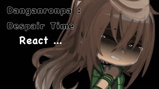 ₊˚⊹ DRDT REACT     Danganronpa  Despair Time react to     PUT ON 2X ⋆｡𖦹 ˚｡⋆ [upl. by Anahsal]