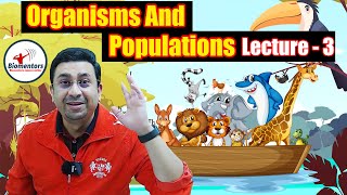 Organisms and populations l Lecture 3 l Biology l NEET [upl. by Pump]