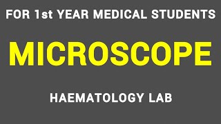 MICROSCOPE  HAEMATOLOGY LAB  PHYSIOLOGY PRACTICALS [upl. by Sankey303]