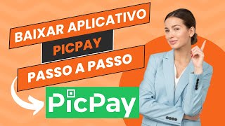 Baixar Picpay Veja como baixar aplicativo picpay [upl. by Gnaht]