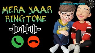 MERA YAAR RINGTONE BOYS FRIENDSHIP RINGTONE NEW TRENDING RINGTONE ringtone merayaar friendship [upl. by Anivlis]