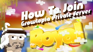 How To Join New Best Growtopia Private Server 2024 PCANDROIDIOSMAC Works 100  ROYAL GTPS [upl. by Dorris219]